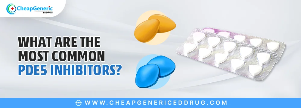 what are the most common pde5 inhibitors